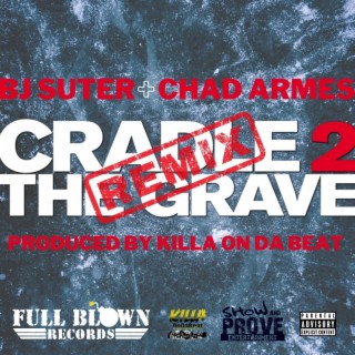 Cradle 2 The Grave (Remix)