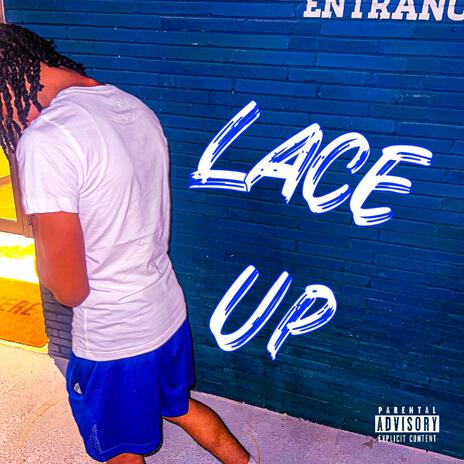 Lace up | Boomplay Music