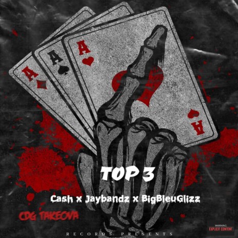 Top 3 ft. Cash & BigBleuGlizz | Boomplay Music