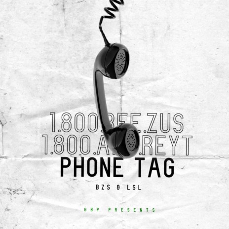 Phone Tag ft. Lsl | Boomplay Music