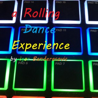 a Rolling Dance Experience