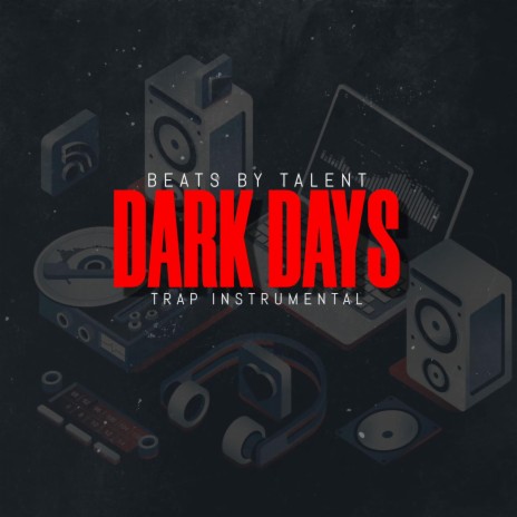 DARK DAYS (TRAP INSTRUMENTAL) | Boomplay Music