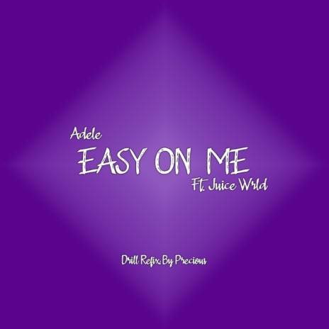 Easy On Me (Drill Refix by Precious) | Boomplay Music
