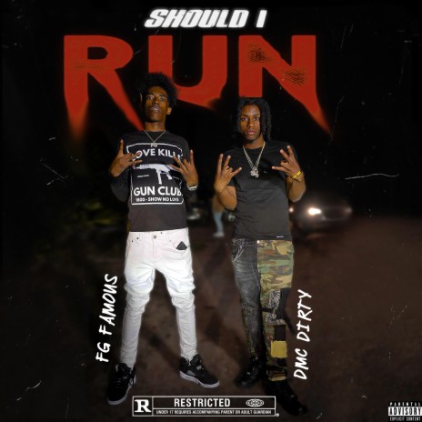 Should I Run ft. FG Famous | Boomplay Music