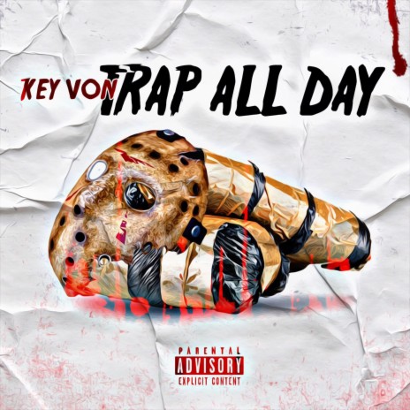 Trap All Day | Boomplay Music