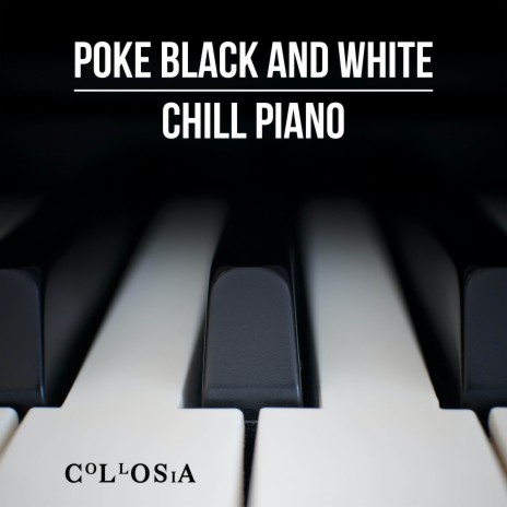 Nimbasa City Chill Piano (From Pokemon Black and White) | Boomplay Music