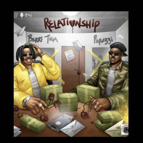 Relationship (I No Do) ft. Peruzzi | Boomplay Music