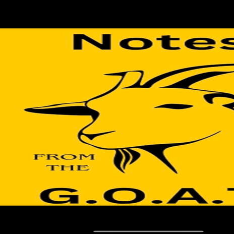 Note from da goat | Boomplay Music