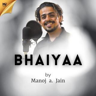 Bhaiyaa