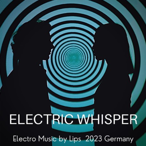 Electric whisper | Boomplay Music