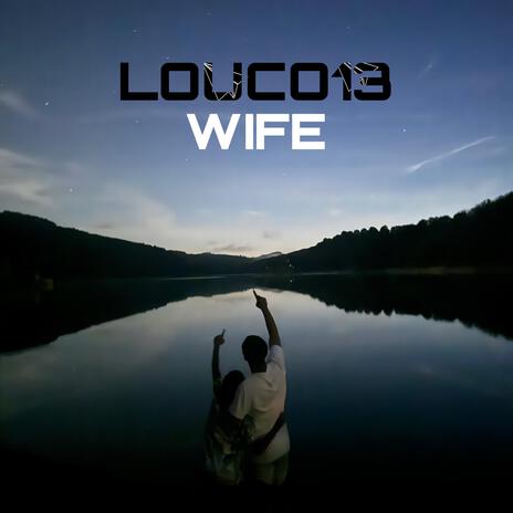 WIFE | Boomplay Music