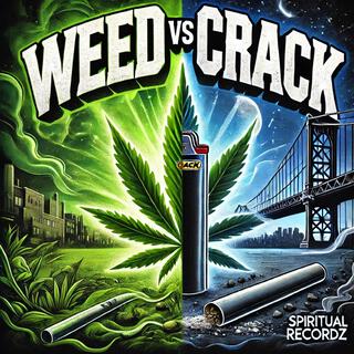 Weed Vs Crack