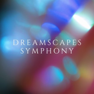 Dreamscapes Symphony
