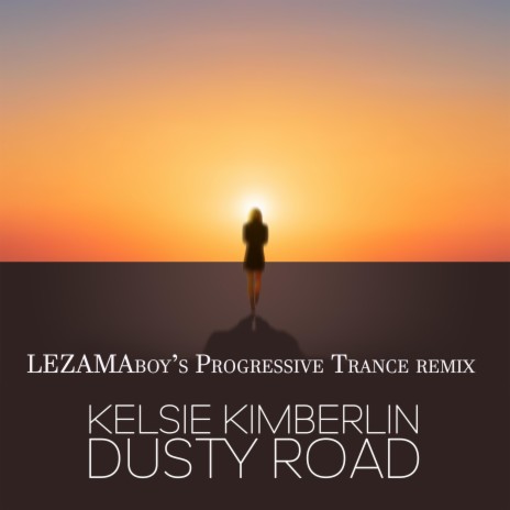 Dusty Road (LEZAMAboy's Progressive Trance Remix) ft. LEZAMAboy & LEZAMAboy's Progressive Trance | Boomplay Music