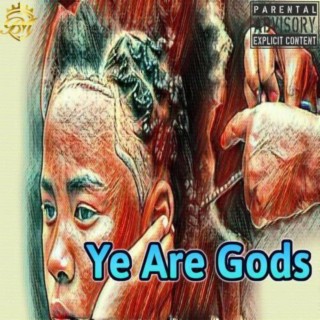 Ye Are Gods