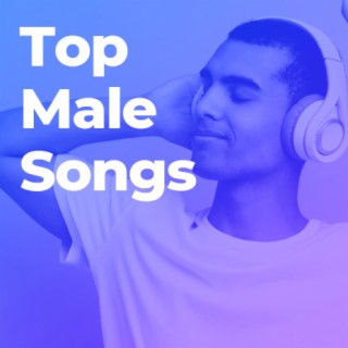 Top Male Songs