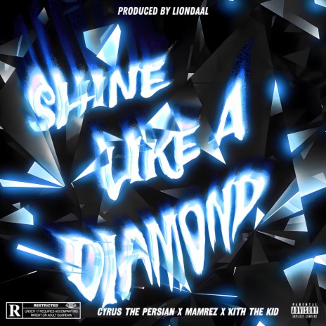 Shine like a Diamond ft. Mamrez & Kith the Kid | Boomplay Music