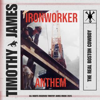 Ironworker Anthem