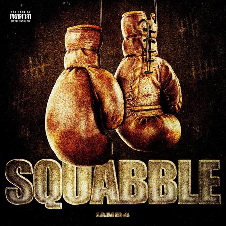 Squabble | Boomplay Music