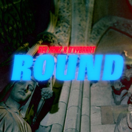 Round | Boomplay Music