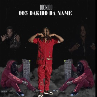 003DaKidd Da Name