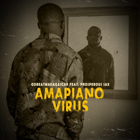 Amapiano Virus ft. prosperous sax | Boomplay Music