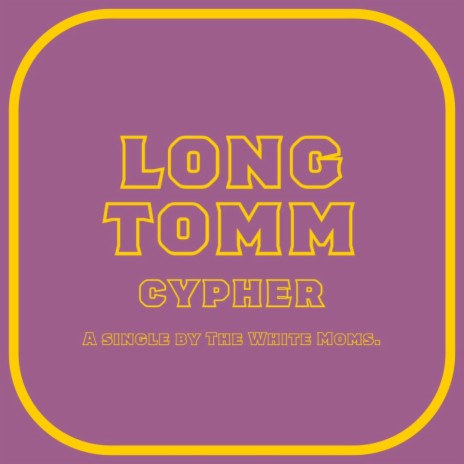 Long Tomm Cypher | Boomplay Music