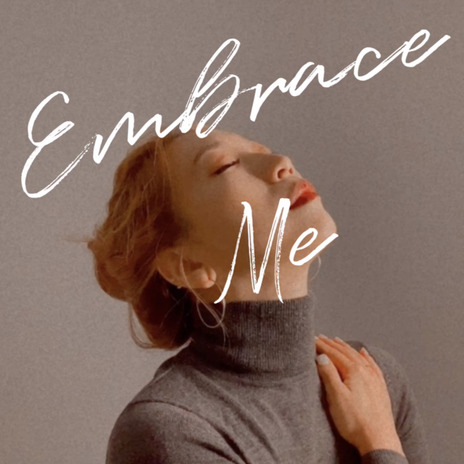 Embrace me | Boomplay Music