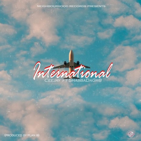 International (feat. ShabbaDaGr8) | Boomplay Music