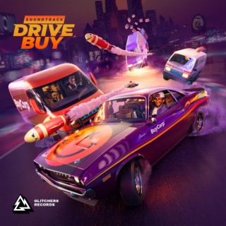 Drive Buy by Glitchers (Original Game Soundtrack)