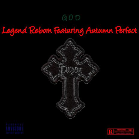 LEGEND REBORN (feat. Autumn Perfect) | Boomplay Music