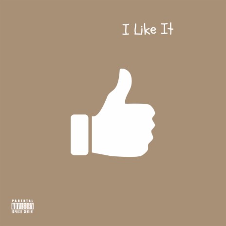 I Like It | Boomplay Music