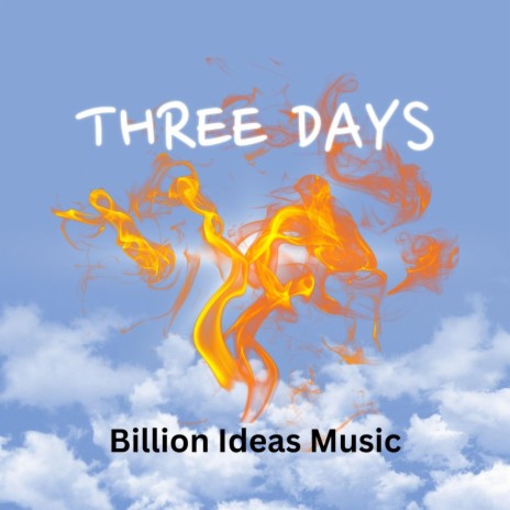 Three Days | Boomplay Music