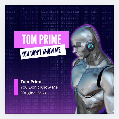 You Don't Know Me | Boomplay Music