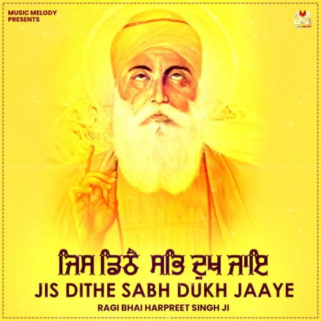 Jis Dithe Sabh Dukh Jaaye | Boomplay Music