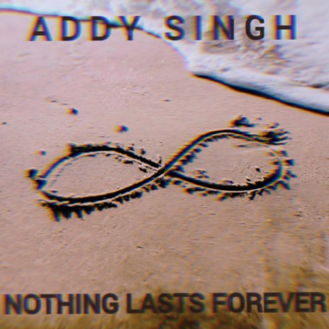 Nothing Lasts Forever | Boomplay Music