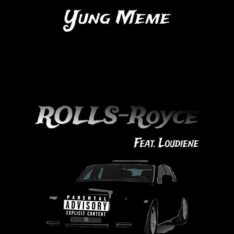 Rolls-Royce ft. Loudiene