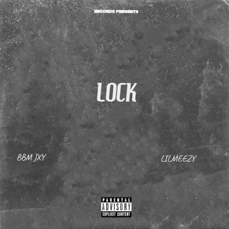 Lock ft. lilmeezy | Boomplay Music