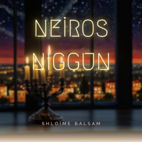 Neiros Niggun | Boomplay Music