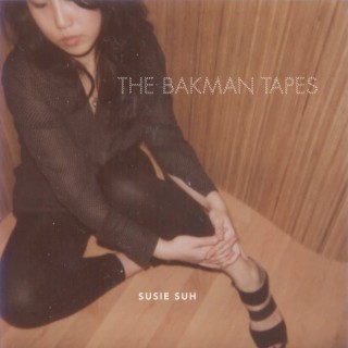 The Bakman Tapes