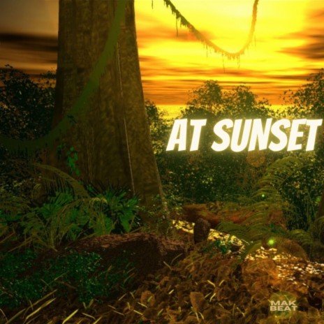 At Sunset | Boomplay Music