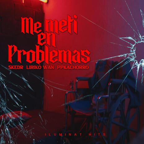 Me meti en problemas ft. Liriko Wan & PpKachorro | Boomplay Music