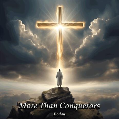 More Than Conquerors