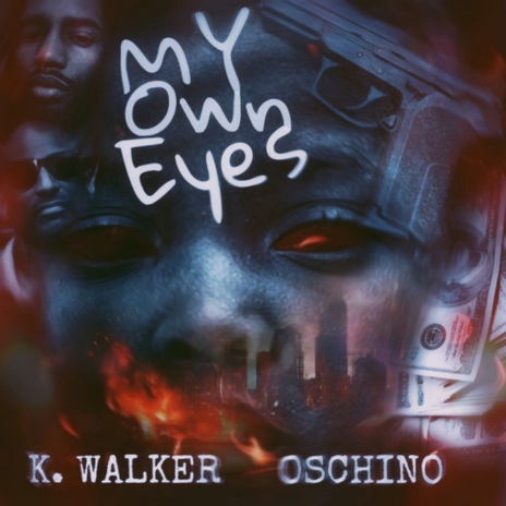 My Own eyes ft. Oschino Vasquez | Boomplay Music