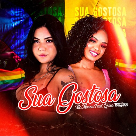 Sua Gostosa ft. DJ Tubarão & Dj Eva | Boomplay Music