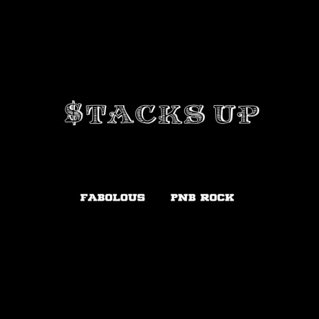 Stacks Up ft. Fabolous