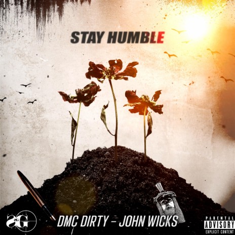 Stay Humble ft. John Wicks | Boomplay Music