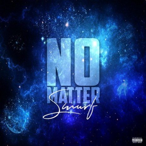 No Matter | Boomplay Music