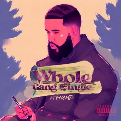 Whole Gang Single | Boomplay Music