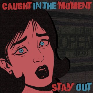 Caught in the Moment lyrics | Boomplay Music